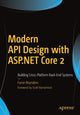 Book cover of: Modern API Design with ASP.NET Core 2. By: Fanie Reynders
