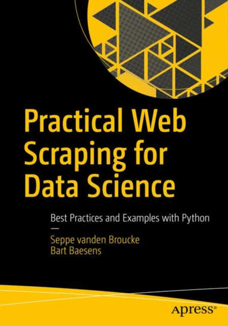 Book cover of: Practical Web Scraping for Data Science. By: Seppe vanden Broucke