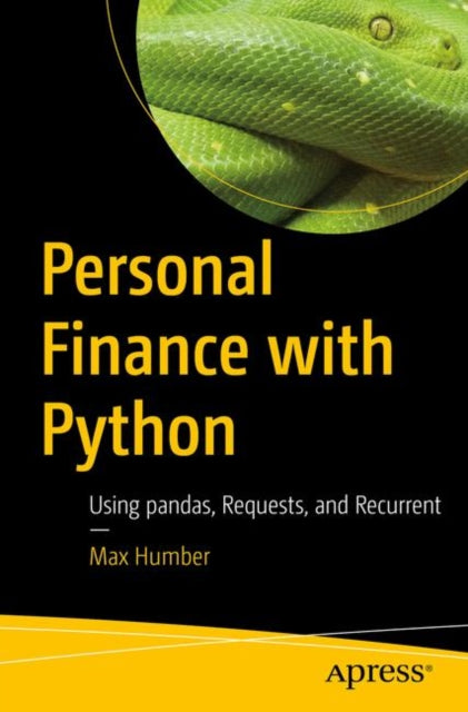 Book cover of: Personal Finance with Python. By: Max Humber