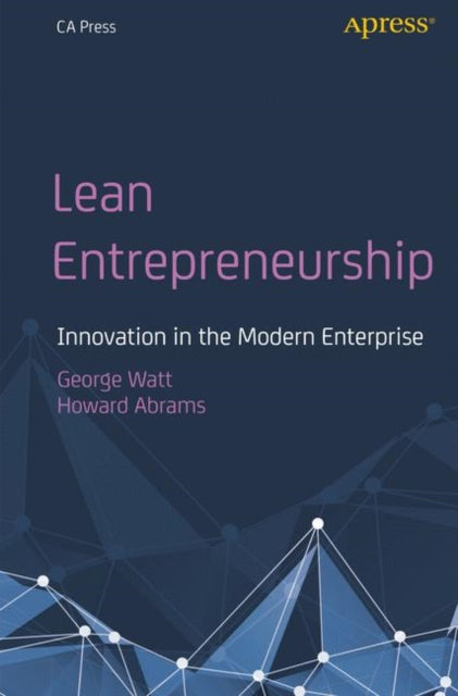Book cover of: Lean Entrepreneurship. By: George Watt