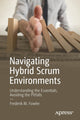 Book cover of: Navigating Hybrid Scrum Environments. By: Frederik M. Fowler