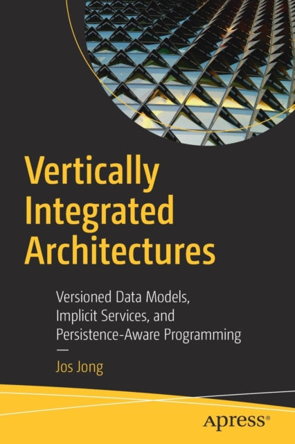 Book cover of: Vertically Integrated Architectures. By: Jos Jong