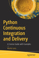 Book cover of: Python Continuous Integration and Delivery. By: Moritz Lenz
