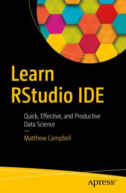 Book cover of: Learn RStudio IDE. By: Matthew Campbell