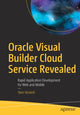 Book cover of: Oracle Visual Builder Cloud Service Revealed. By: Sten Vesterli