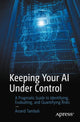 Book cover of: Keeping Your AI Under Control. By: Anand Tamboli