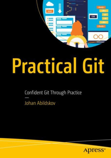 Book cover of: Practical Git. By: Johan Abildskov