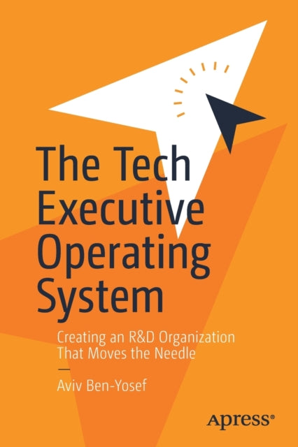 Book cover of: Tech Executive Operating System. By: Aviv Ben-Yosef