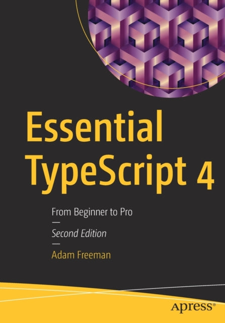 Book cover of: Essential TypeScript 4. By: Adam Freeman