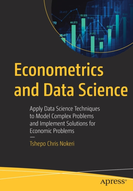 Book cover of: Econometrics and Data Science. By: Tshepo Chris Nokeri