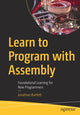 Book cover of: Learn to Program with Assembly. By: Jonathan Bartlett