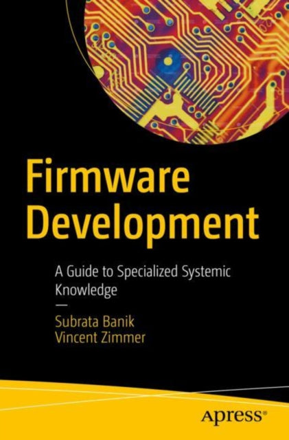 Book cover of: Firmware Development. By: Subrata Banik