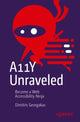 Book cover of: A11Y Unraveled. By: Dimitris Georgakas