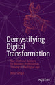 Book cover of: Demystifying Digital Transformation. By: Attul Sehgal
