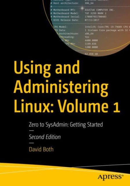 Book cover of: Using and Administering Linux: Volume 1. By: David Both