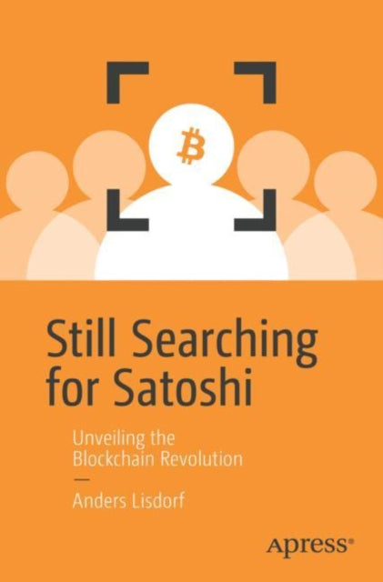Book cover of: Still Searching for Satoshi. By: Anders Lisdorf