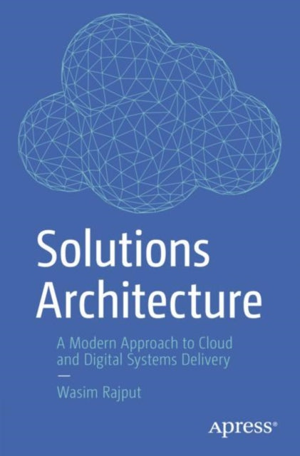 Book cover of: Solutions Architecture. By: Wasim Rajput