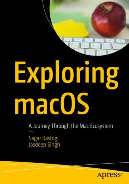 Book cover of: Exploring macOS. By: Sagar Rastogi