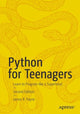 Book cover of: Python for Teenagers. By: James R. Payne