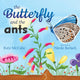 Book cover of: Butterfly and the Ants. By: Kate Kate McCabe