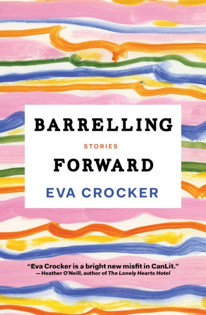 Book cover of: Barrelling Forward. By: Eva Crocker