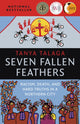 Book cover of: Seven Fallen Feathers. By: Tanya Talaga
