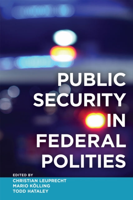 Book cover of: Public Security in Federal Polities. By: Christian Leuprecht