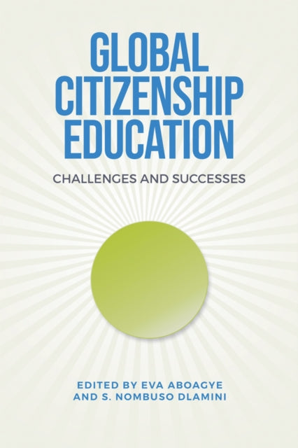 Book cover of: Global Citizenship Education. By: Aboagye Eva