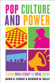 Book cover of: Pop Culture and Power. By: Dawn H. Currie