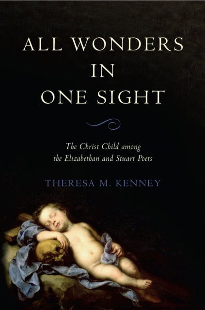 Book cover of: All Wonders in One Sight. By: Theresa M. Kenney