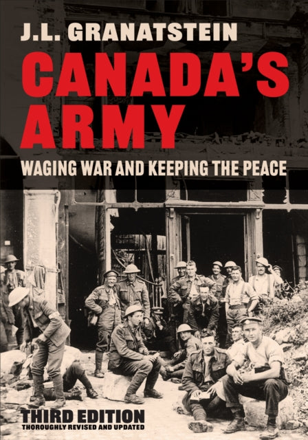 Book cover of: Canada's Army. By: J. L. Granatstein
