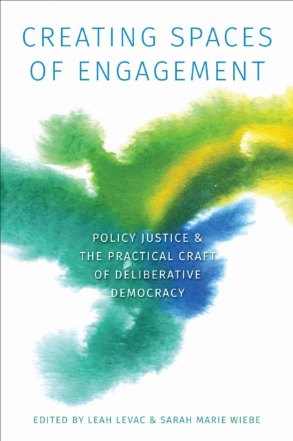 Book cover of: Creating Spaces of Engagement. By: Sarah Marie Wiebe