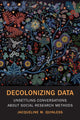 Book cover of: Decolonizing Data. By: Jacqueline M. Quinless