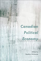 Book cover of: Canadian Political Economy. By: Heather Whiteside