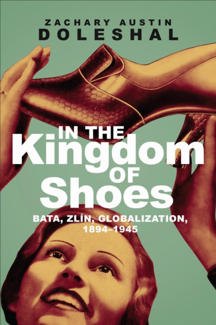 Book cover of: In the Kingdom of Shoes. By: Zachary Austin Doleshal