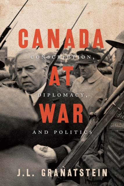 Book cover of: Canada at War. By: Jack Lawrence Granatstein