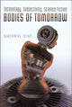 Book cover of: Bodies of Tomorrow. By: Sherryl Vint