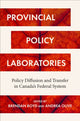 Book cover of: Provincial Policy Laboratories. By: Brendan Boyd