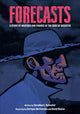 Book cover of: Forecasts. By: Caroline Schuster
