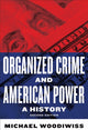 Book cover of: Organized Crime and American Power