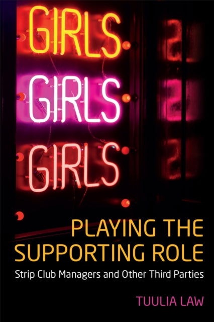 Book cover of: Playing the Supporting Role. By: Tuulia Law