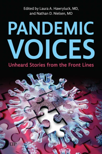 Book cover of: Pandemic Voices. By: Laura A. Hawryluck