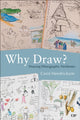 Book cover of: Why Draw?. By: Carol Hendrickson