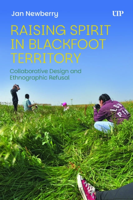 Book cover of: Raising Spirit in Blackfoot Territory