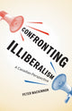 Book cover of: Confronting Illiberalism. By: Peter MacKinnon