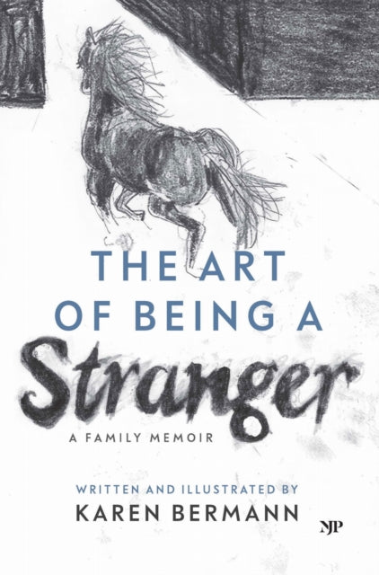Art of Being a Stranger, A Family Memoir