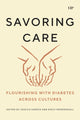 Book cover of: Savoring Care