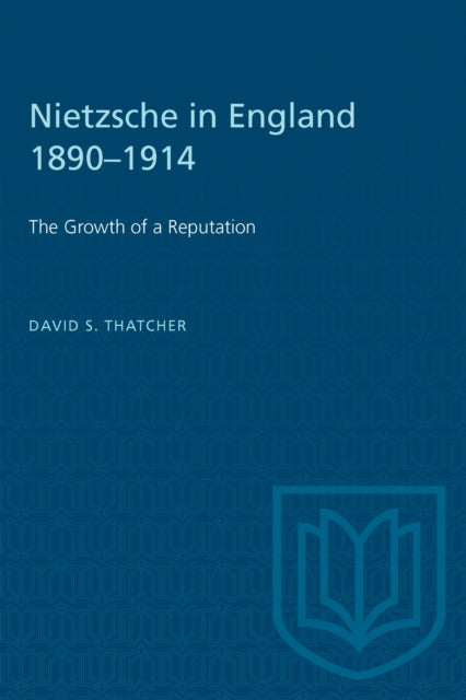 Book cover of: Nietzsche in England 1890-1914. By: THATCHER