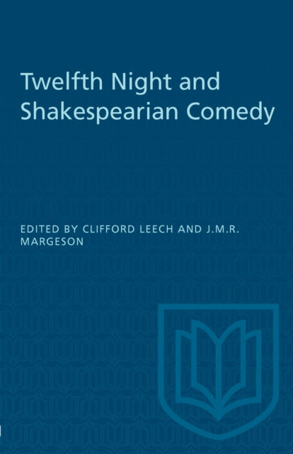 Book cover of: Twelfth Night and Shakespearian Comedy. By: Margeson LEECH