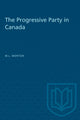Book cover of: Progressive Party in Canada. By: MORTON